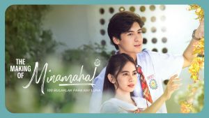 The Making of Minamahal 2025 [dailymotion]